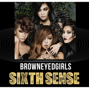 SIXTH SENSE - Album by Brown Eyed Girls | Spotify