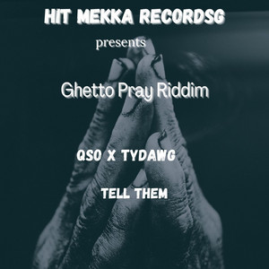 Tell Them by Hit Mekka Records, Q~so, Tydawg