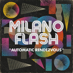 Automatic Rendezvous by Milano Flash
