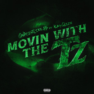 Moving With the Tz by OnPointLikeOP, Kay Glizz