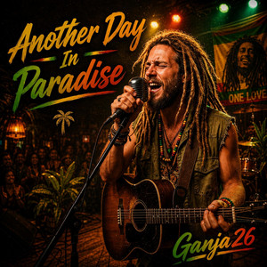 Another Day in Paradise - Reggae by Ganja26