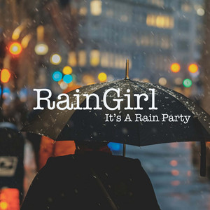 It's A Rain Party by RainGirl