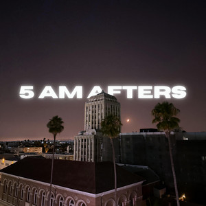 5 AM AFTERS by HZU