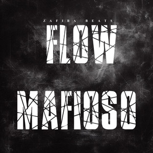 Flow Mafioso by Zafira Records