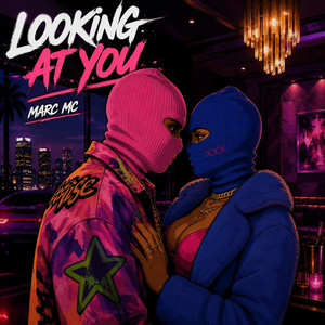 Looking at you by marc mc