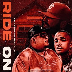 Ride On by Cali Bear, Reez, Teq