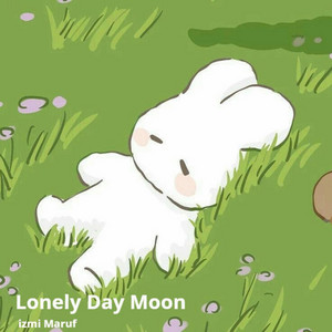 Izmi Maruf - Lonely Day Moon
