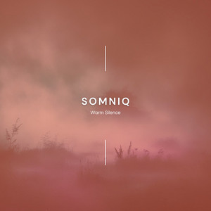 Warm Silence by Somniq