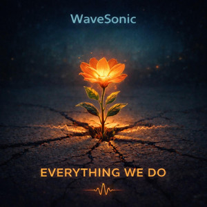 Everything We Do - R&B Version by WaveSonic Collective