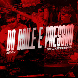 DO BAILE E PRESSAO (ARROCHA) by martiN paniaguA, Befo