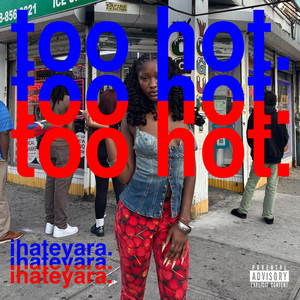 Too Hot by IHateYara