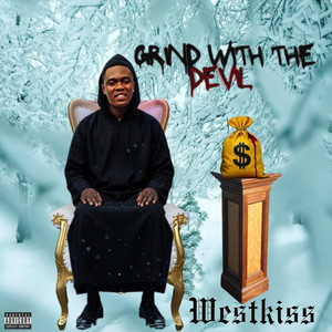 GRIND WITH THE DEVIL (GWTD) by WESTKISS