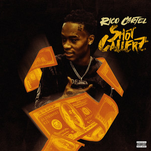 Shot Callerz by Rico Cartel
