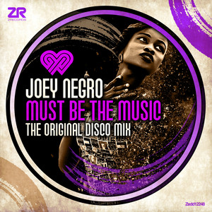 Must Be The Music (The Original Disco Mix) - Single by Joey Negro