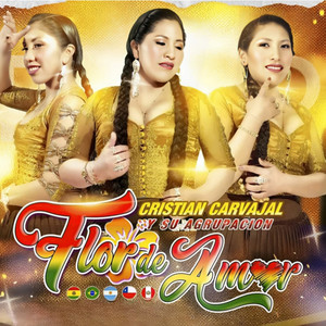 Cristian Carvajal y su Agrupación Flor de Amor - No Te Arrepientas