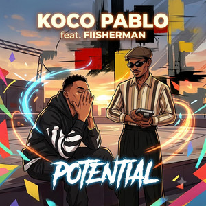 POTENTIAL by Koco Pablo, FIISHERMAN