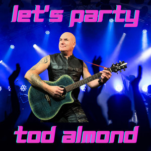 Tod Almond - Let's Party
