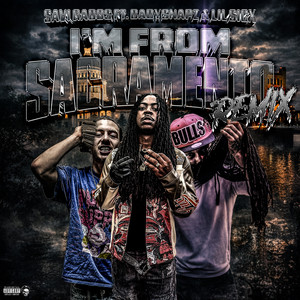 I’m from Sacramento - Remix by Savi Gabos, Lil Sicx, BabySnapz