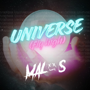 Universe (Fly High) by Malos