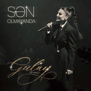 Sən Olmayanda by Gülay Zeynallı