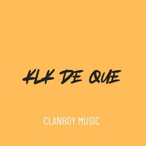 klk de que by ClanBoy