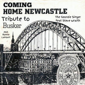 The Geordie singer - Coming Home Newcastle
