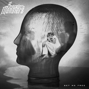 Set Me Free by Remember the Monsters