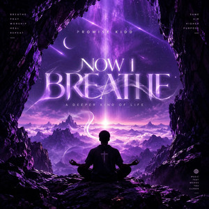 Now I Breathe by Promise Kidd