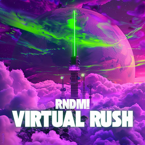 Virtual Rush by RNDM!