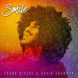 Frank Rivers & David Shannon - Smile