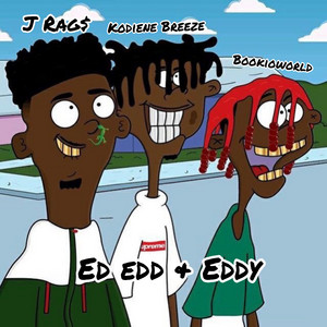 Ed Edd & Eddy by Bookioworld, J Rag$, Kodiene Breeze