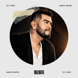 El Amor De Mis Amores by Teo Florez, Juancho Maestre