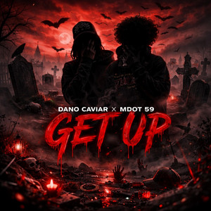 GET UP by Allstars Freestyle, Dano Caviar, Mdot 59
