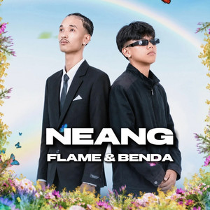 NEANG by FLAME, BENDA
