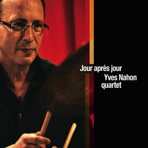 Jour après jour — Yves Nahon Quartet