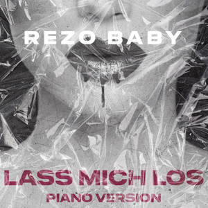 Lass mich los - Piano Version