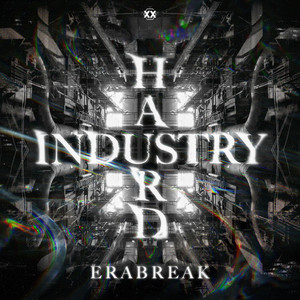Hard Industry by ERABREAK