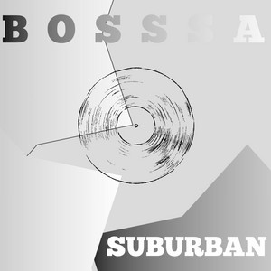 SUBURBAN by BOSSSA