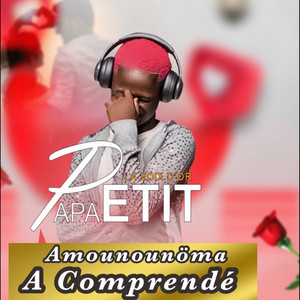 Amounounöma A Comprendé by Petit PaPa La VOIX D'OR