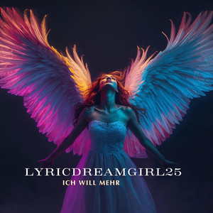 Ich will mehr by LyricDreamGirl25