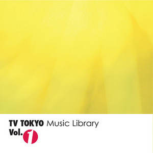 TV TOKYO Music Library - Orientarunazyounetsu (Paakassyon)