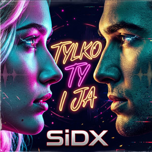 Tylko Ty i Ja by SiDX