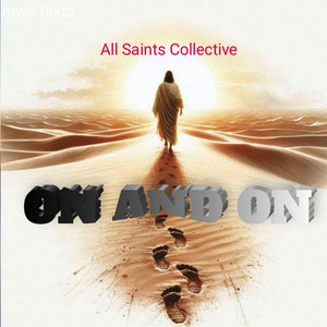 On and On by All Saints Collective