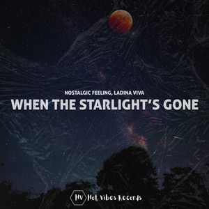 When the Starlight's Gone by Nostalgic Feeling, Ladina Viva
