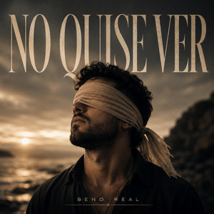 No Quise Ver by beno real