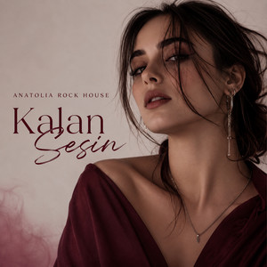 Kalan Sesin by Anatolia Rock House