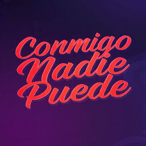 CONMIGO NADIE PUEDE by El Jodon
