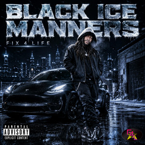 Black Ice Manners by Fix 4 Life 3.0, Fix 4 Life