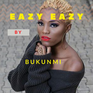 Eazy Eazy by Bukunmi