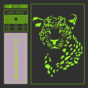 Blanquito by Last Fruit